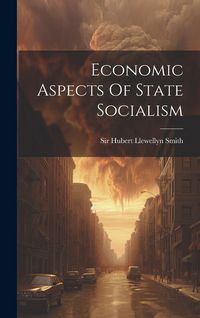 Produktbild: Economic Aspects Of State Socialism