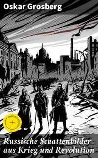 Produktbild: Russische Schattenbilder aus Krieg und Revolution