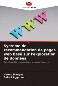 Produktbild: Syst&egrave;me de recommandation de pages web bas&eacute; sur l'exploration de donn&eacute;es