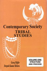Produktbild: Contemporary Society: Tribal Studies Structure and Process (Professor Satya Narayana Ratha Felicitation Volumes)