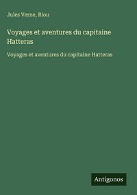 Produktbild: Voyages et aventures du capitaine Hatteras
