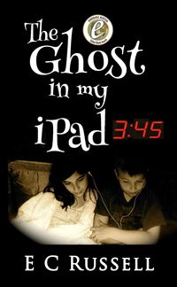 Produktbild: The Ghost in my iPad - 345 (Book 1 - Evolutis Rising, #1)