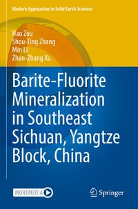 Produktbild: Barite-Fluorite Mineralization in Southeast Sichuan, Yangtze Block, China