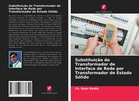 Produktbild: Substitui&ccedil;&atilde;o do Transformador de Interface de Rede por Transformador de Estado S&oacute;lido