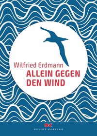 Bild vom Artikel Allein gegen den Wind vom Autor Wilfried Erdmann
