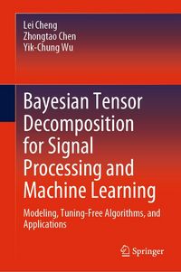 Produktbild: Bayesian Tensor Decomposition for Signal Processing and Machine Learning