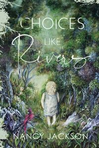 Produktbild: Choices Like Rivers