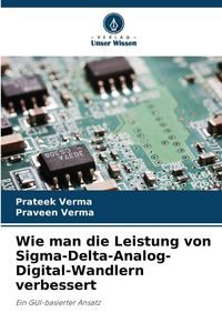 Produktbild: Wie man die Leistung von Sigma-Delta-Analog-Digital-Wandlern verbessert