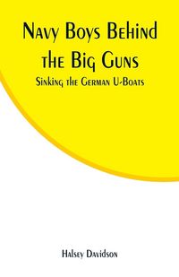 Produktbild: Navy Boys Behind the Big Guns