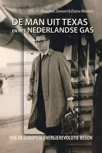 Produktbild: De Man Uit Texas En Het Nederlandse Gas