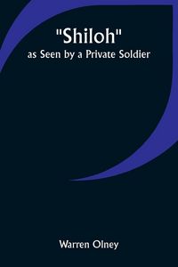 Produktbild: Shiloh as Seen by a Private Soldier