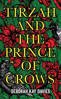 Produktbild: Tirzah and the Prince of Crows