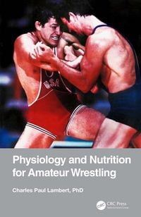 Produktbild: Physiology and Nutrition for Amateur Wrestling