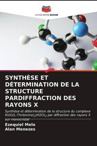 Produktbild: Synth&egrave;se Et D&eacute;termination De La Structure Pardiffraction des Rayons X