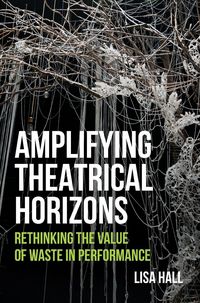 Produktbild: Amplifying Theatrical Horizons