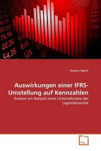 Produktbild: Sparic, S: Auswirkungen einer IFRS-Umstellung auf Kennzahlen