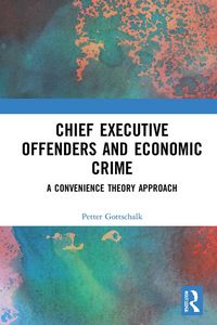 Produktbild: Chief Executive Offenders and Economic Crime