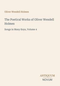 Produktbild: The Poetical Works of Oliver Wendell Holmes