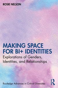 Produktbild: Making Space for Bi+ Identities