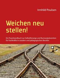 Produktbild: Weichen neu stellen!