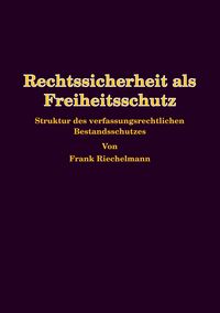Produktbild: Rechtssicherheit als Freiheitsschutz