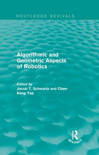 Produktbild: Algorithmic and Geometric Aspects of Robotics (Routledge Revivals)