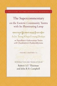 Produktbild: The Supercommentary on the Esoteric Community Tantra with Its Illuminating Lamp