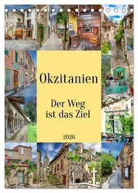 Produktbild: Okzitanien, Der Weg ist das Ziel (Tischkalender 2026 DIN A5 hoch), CALVENDO Monatskalender