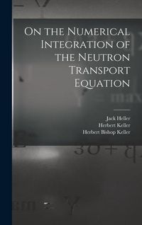 Produktbild: On the Numerical Integration of the Neutron Transport Equation