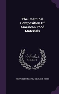 Produktbild: The Chemical Composition Of American Food Materials