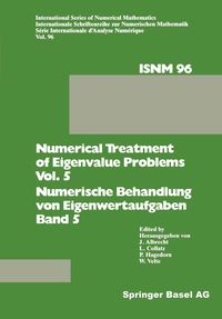 Produktbild: Numerical Treatment of Eigenvalue Problems Vol. 5 / Numerische Behandlung von Eigenwertaufgaben Band 5