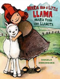 Produktbild: Maria Had a Little Llama / Mar&iacute;a Ten&iacute;a Una Llamita