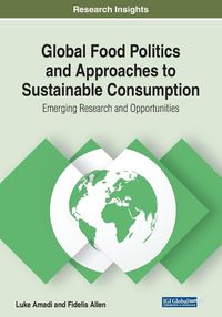 Produktbild: Global Food Politics and Approaches to Sustainable Consumption