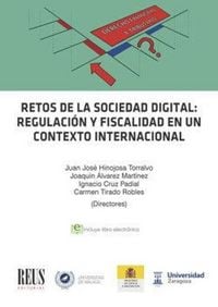 Produktbild: Retos de la sociedad digital : regulaci&oacute;n y fiscalidad en un contexto internacional