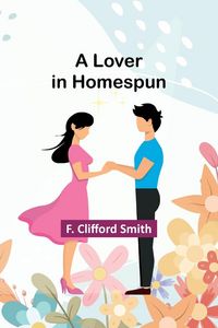 Produktbild: A Lover in Homespun