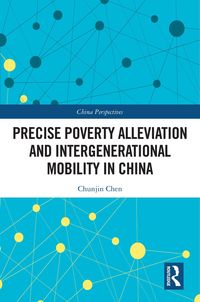 Produktbild: Precise Poverty Alleviation and Intergenerational Mobility in China