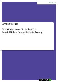 Produktbild: Stressmanagement im Kontext betrieblicher Gesundheitsf&ouml;rderung