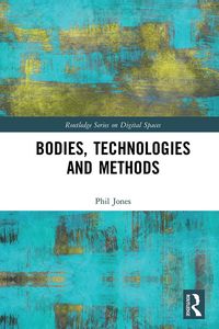 Produktbild: Bodies, Technologies and Methods