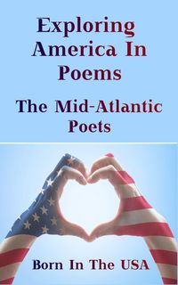 Produktbild: Born in the USA - Exploring American Poems. The Mid-Atlantic Poets