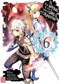 Produktbild: Is it Wrong to Try to Pick up Girls in a Dungeon &ndash; Band 6