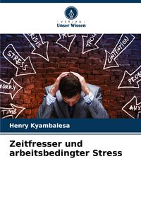 Produktbild: Zeitfresser und arbeitsbedingter Stress