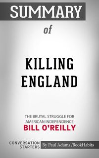 Bild vom Artikel Summary of Killing England vom Autor Paul Adams