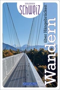 Produktbild Kümmerly+Frey Erlebnis Schweiz Wandern über Hängebrücken - Wanderführer