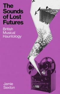 Produktbild: The Sounds of Lost Futures