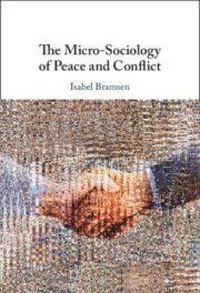 Produktbild: The Micro-Sociology of Peace and Conflict