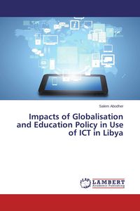 Produktbild: Impacts of Globalisation and Education Policy in Use of ICT in Libya