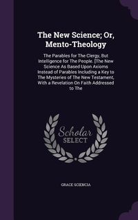 Produktbild: The New Science; Or, Mento-Theology