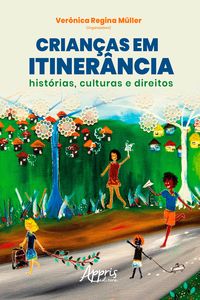 Produktbild: Crian&ccedil;as em Itiner&acirc;ncia: Hist&oacute;rias, Culturas e Direitos - Volume 4