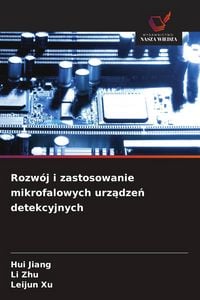 Produktbild: Rozw&oacute;j i zastosowanie mikrofalowych urz&iquest;dze&iquest; detekcyjnych