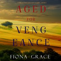 Bild vom Artikel Aged for Vengeance (A Tuscan Vineyard Cozy Mystery—Book 5) vom Autor Fiona Grace